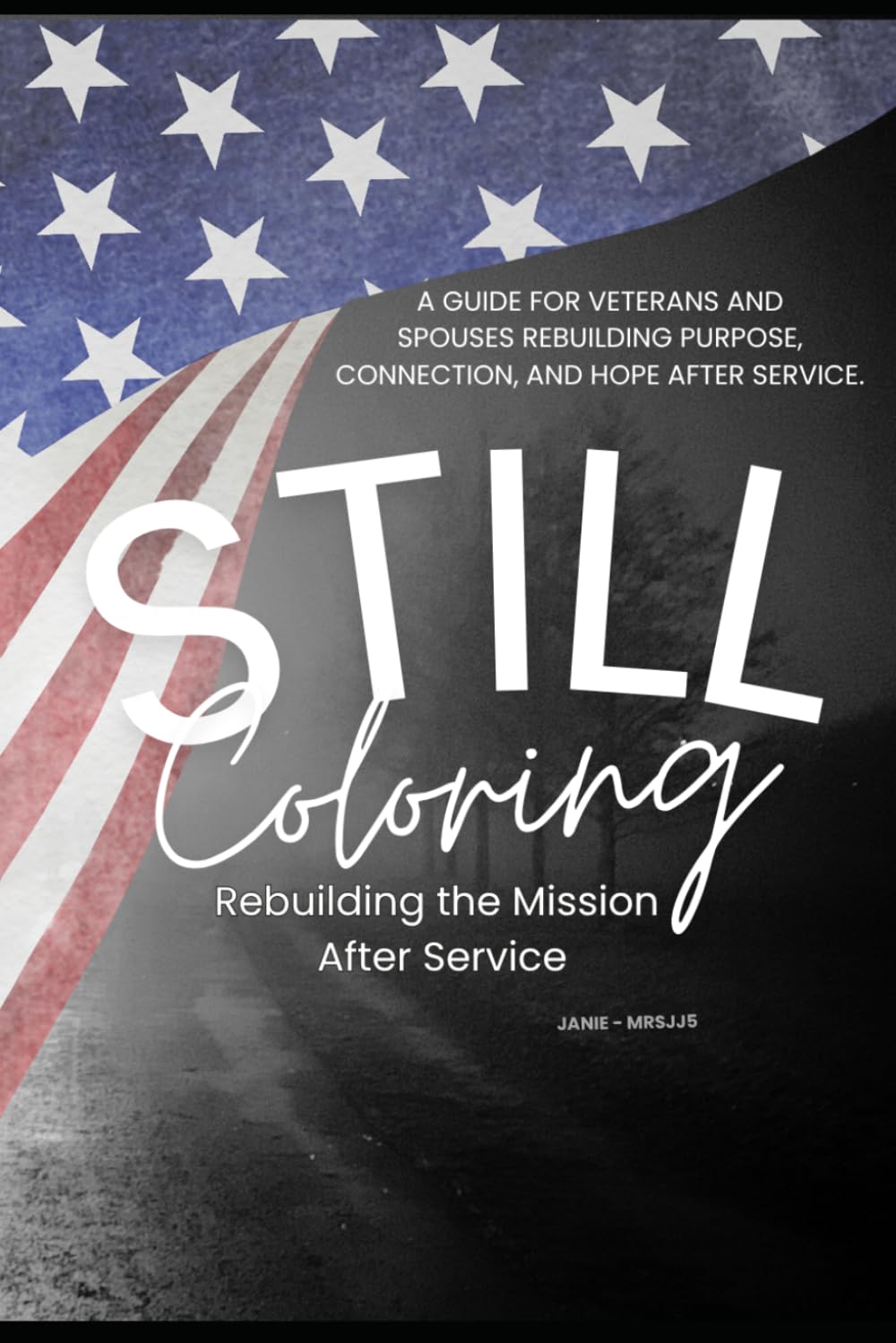 Still Coloring: Rebuilding the Mission After Service