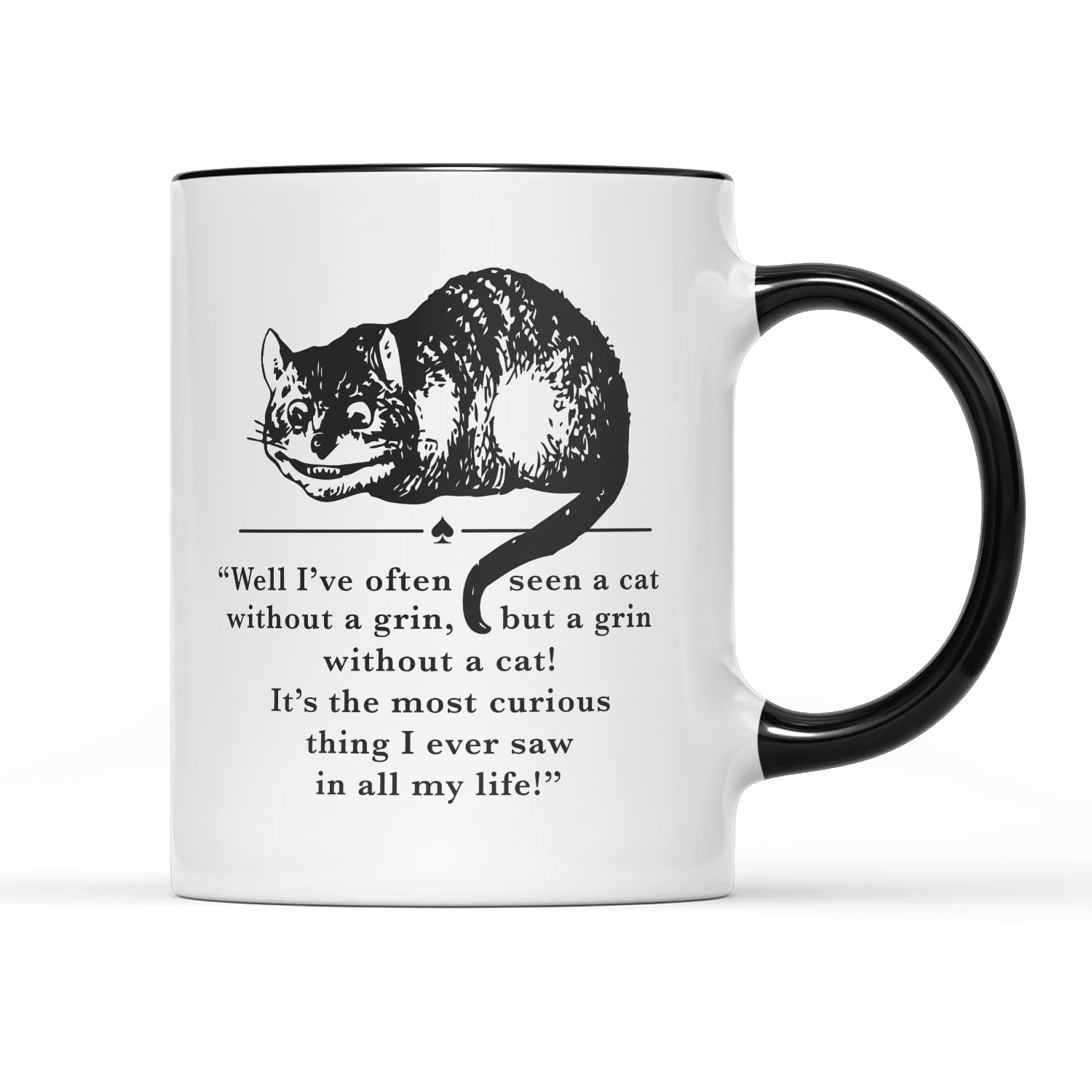 WillowGifts Cheshire Cat Quote Mug Tea Caffeine Coffee Mischievous Grin Smile Text Phrase Saying Through The Looking Glass March Hare Hatter Book Novel Gift Present (Black Handle)