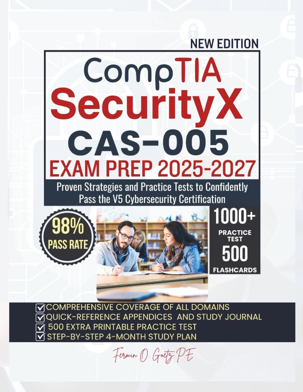 CompTIA SecurityX CAS-005 EXAM PREP 2025-2027: Proven Strategies and Practice Tests to Confidently Pass the V5 Cybersecurity Certification