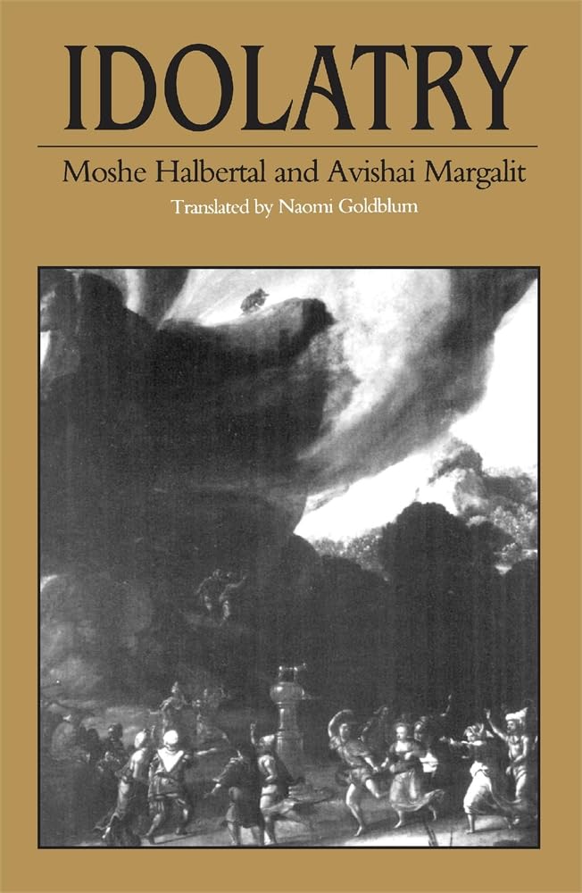 Idolatry, Halbertal, Margalit, Goldblum New 9780674443136 Fast Free Shipping^+