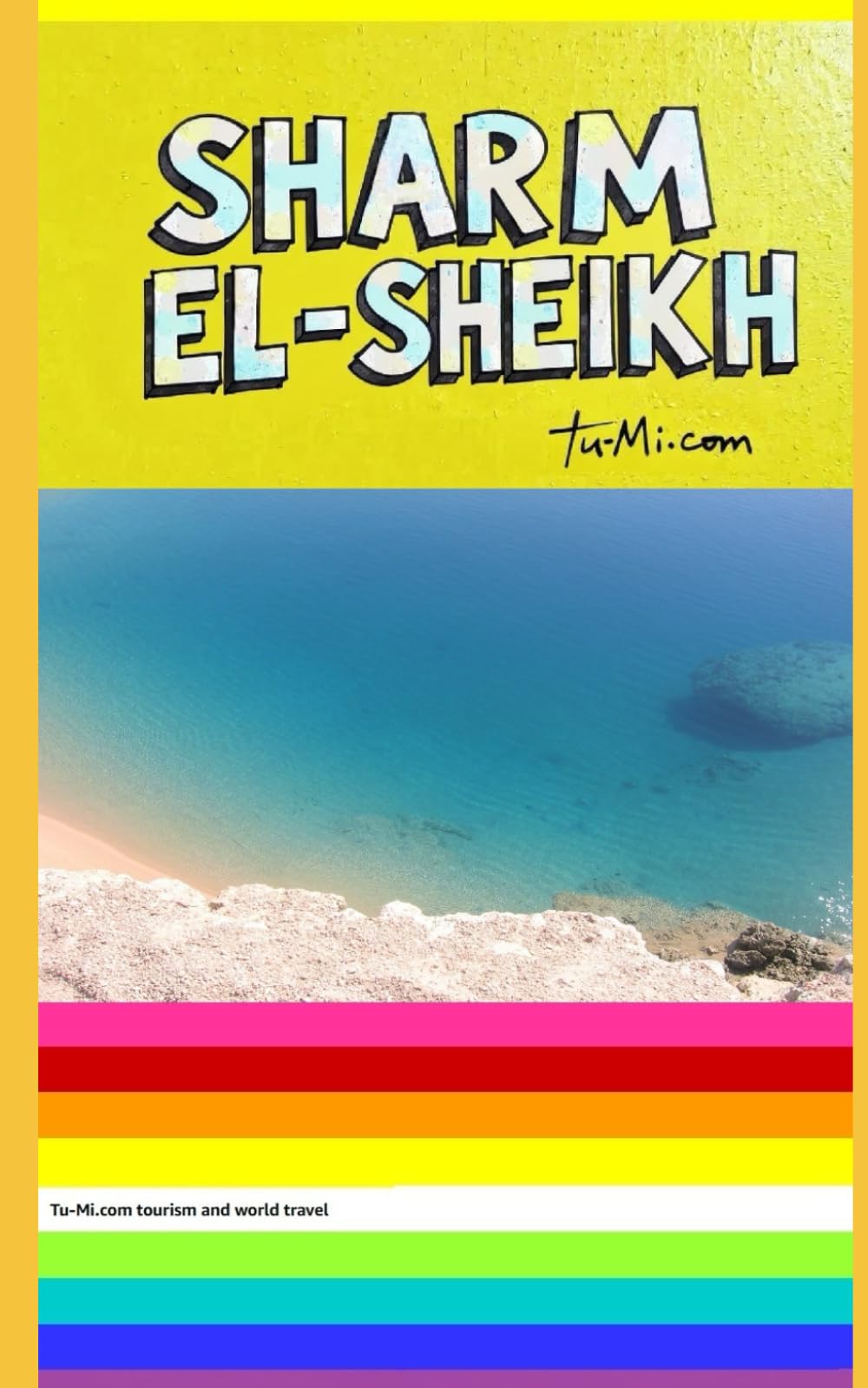 SHARM EL SHEIKH: FRANÇAIS (Tu-Mi.com tourism and world travel)