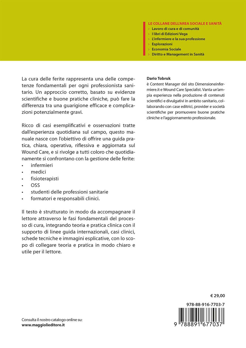 Wound care facile. Dalle basi ai fondamentali