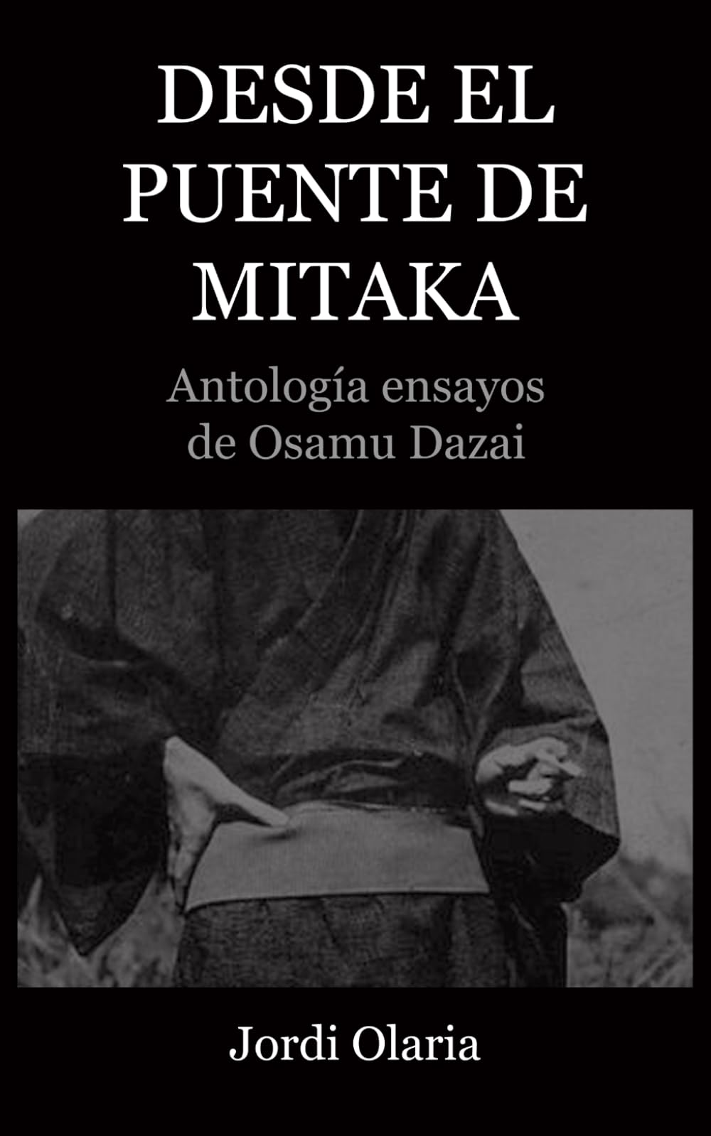Desde el puente de Mitaka: Antología ensayos de Osamu Dazai