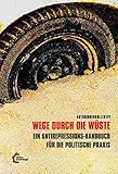 Wege durch die Wüste: Antirepressionshandbuch - Autorinnenkollektiv 