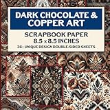 Photo Gallery dark chocolate & copper art scrapbook paper: 36+ double-sided artistic sheets for junk journal, mixed media collage, decoupage crafts Photo Gallery dark chocolate & copper art scrapbook paper: 36+ double-sided artistic sheets for junk journal, mixed media collage, decoupage crafts