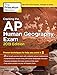 Cracking the AP Human Geography Exam, 2019 Edition: Practice Tests & Proven Techniques to Help You Score a 5 (College Test Preparation)