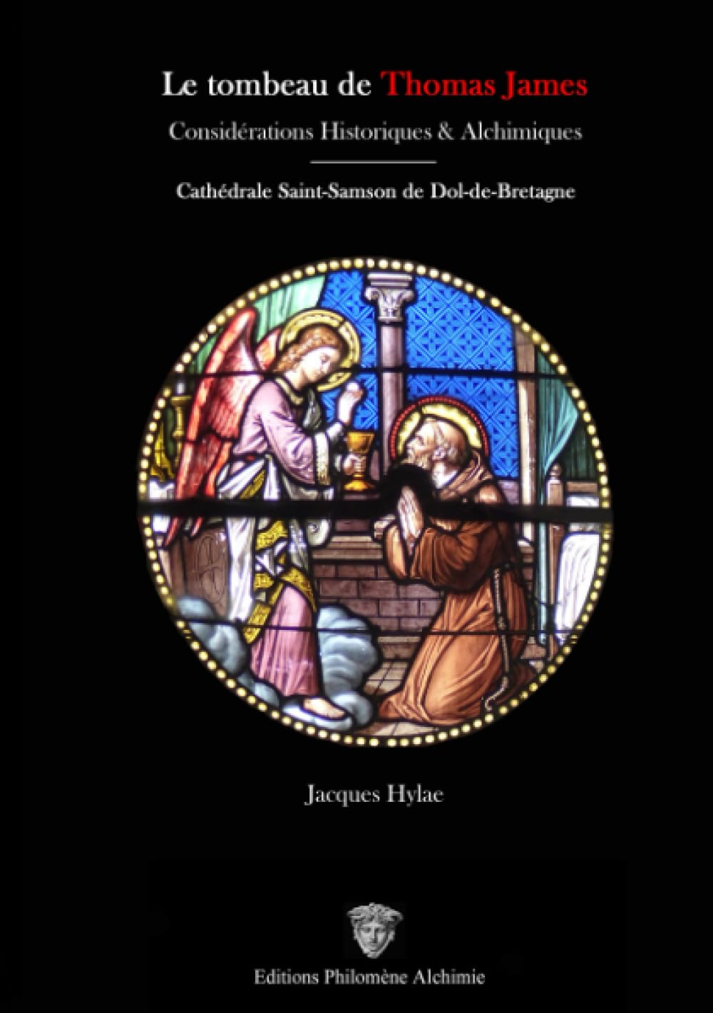 Le Tombeau de Thomas James considerations historiques et guide symbolique alchimie
