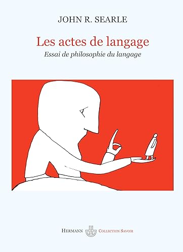 Les actes de langage : Essai de philosophie du langage