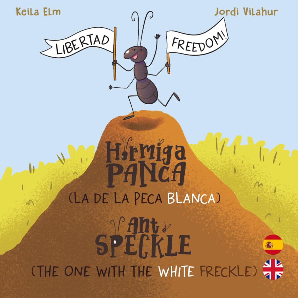 HORMIGA PANCA - ANT SPECKLE - Libro bilingüe español inglés para niños - Bilingual book for kids Spanish English