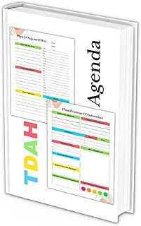 Agenda TDAH: Planificateur Journalier Coloré, Non Daté, Hebdomadaire et Quotidien pour l'Organisation, la Gestion du Temps et de l'Argent, l'Humeur, la Gratitude et la Réflexion pour les TDAH Adultes