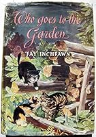 Who Goes to the Garden B0014MMH3Q Book Cover