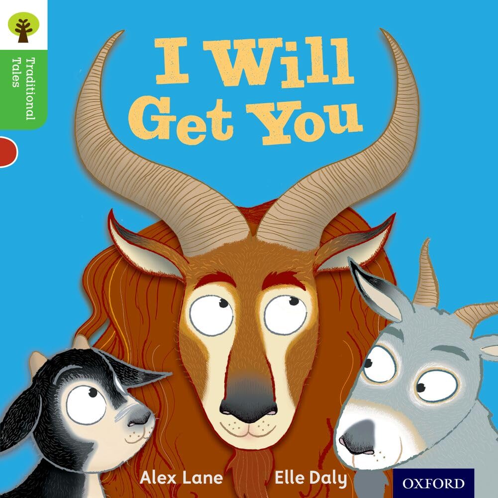 Oxford Reading Tree Traditional Tales: Level 2: I Will Get You by Alex Lane