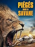  Piégés dans la savane