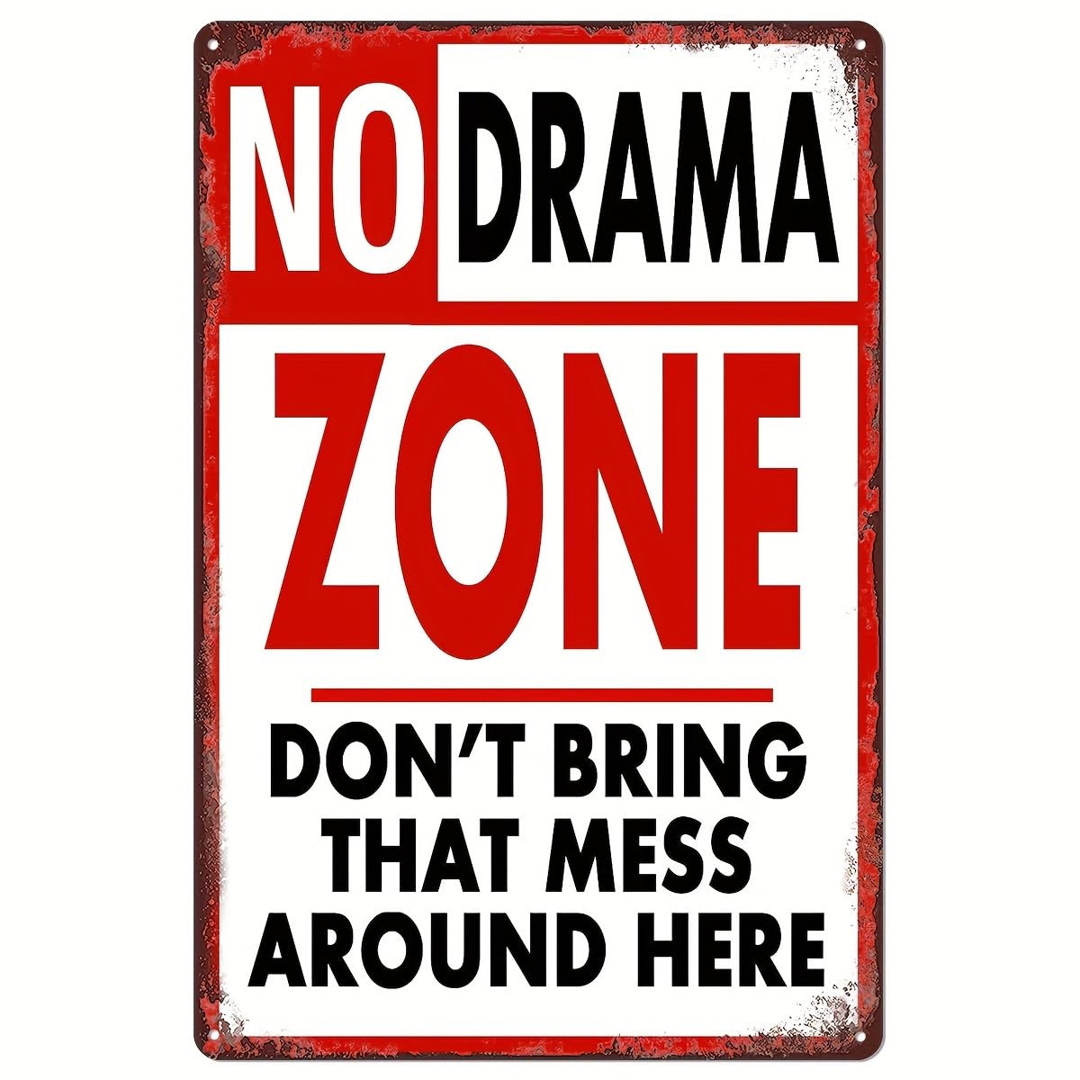 Retro-Style No Drama Zone Metal Aluminum Tin Sign For Garage, Restaurant, Cafe, Bar, Club, Living Room Distressed Finish Tin Sign Plaque With Humorous Warning Message 5.5x8 Inch