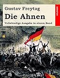 gustav freytag die ahnen  Die Ahnen: Vollständige Ausgabe in einem Band