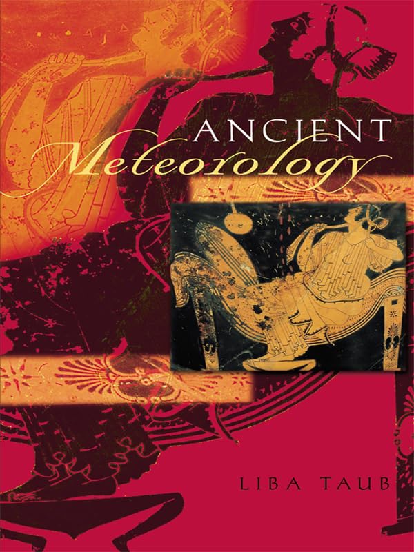 Ancient Meteorology (Sciences of Antiquity)      1st Edition, Kindle Edition