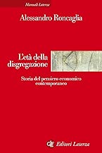 Let della disgregazione Storia del pensiero economico contemporaneo
