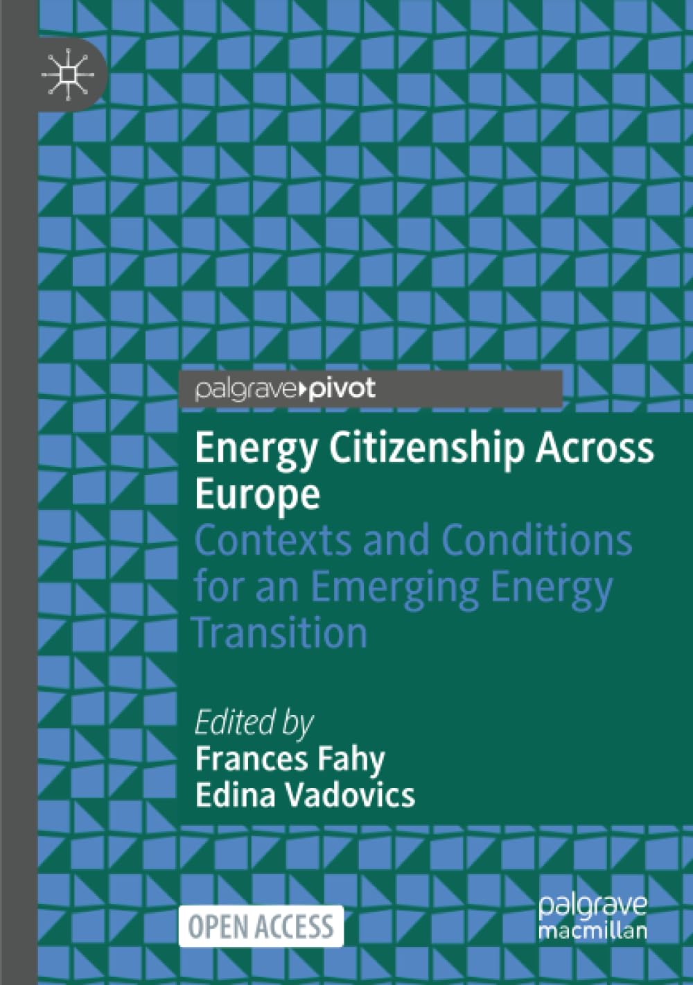 Energy Citizenship Across Europe: Contexts and Conditions for an Emerging Energy Transition