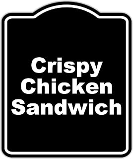 Crispy Chicken Sandwich BLACK Minimalist Aluminum Composite Sign 8.5 x 10 inches