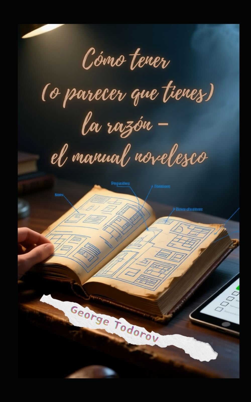 Cómo tener (o parecer que tienes) la razón – el manual novelesco (Política)