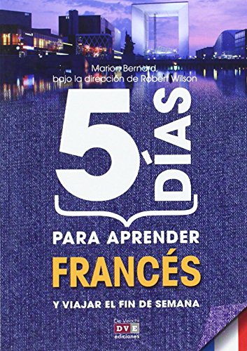 5 Dias Para Aprender Frances Y Viajar El Fin De Semana 5 Dias Para Aprender Frances Y Viajar El Fin De Semana