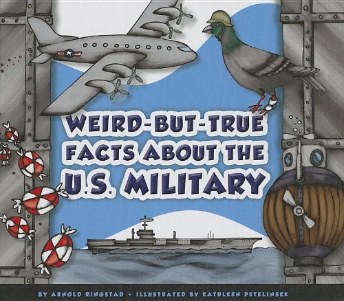 Buy Weird-But-True Facts About the U.S. Military — BookShops.in