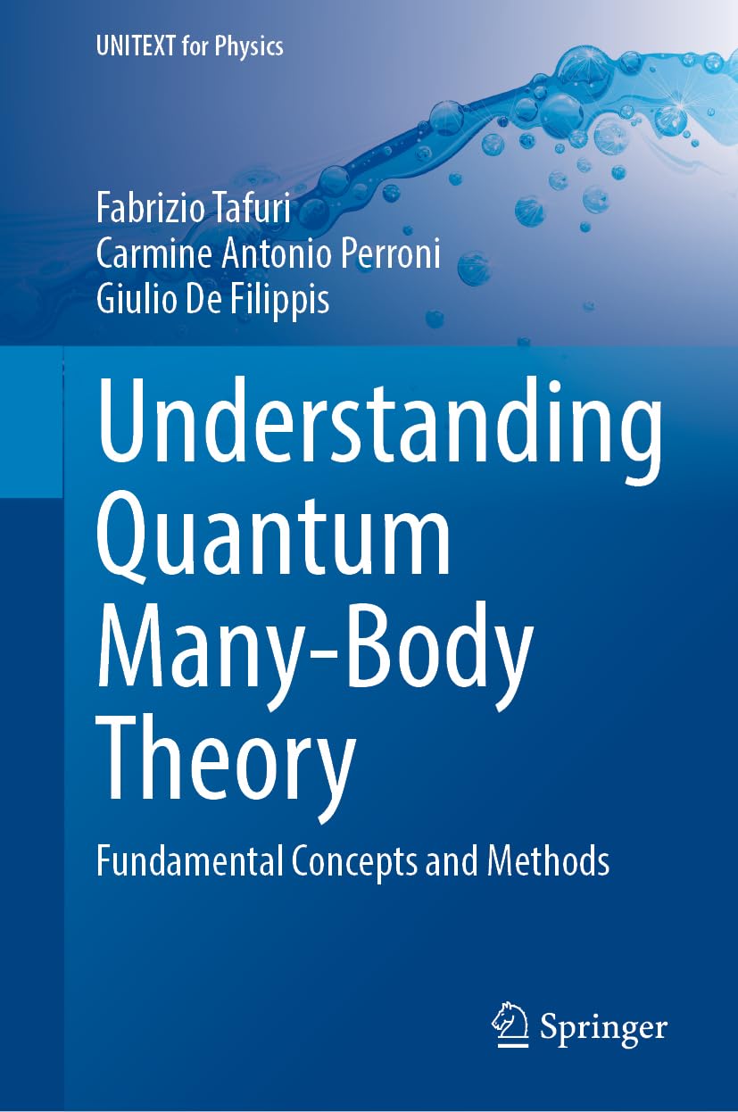 Understanding Quantum Many-Body Theory: Fundamental Concepts and Methods (UNITEXT for Physics)