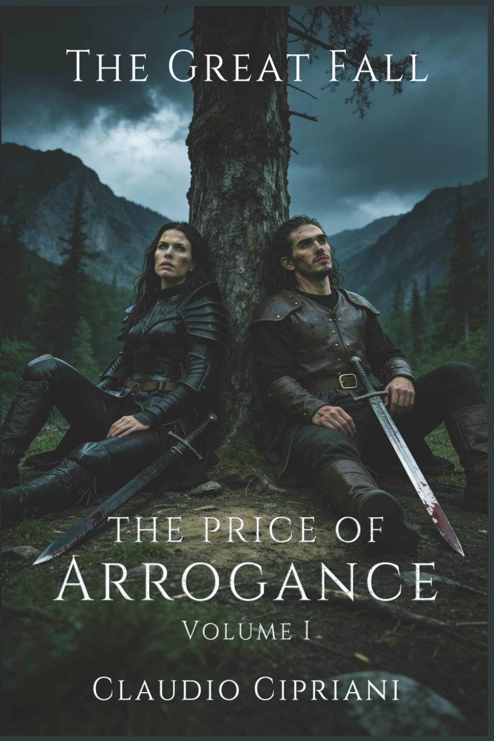 The Price of Arrogance: Volume I — Book One of The Great Fall