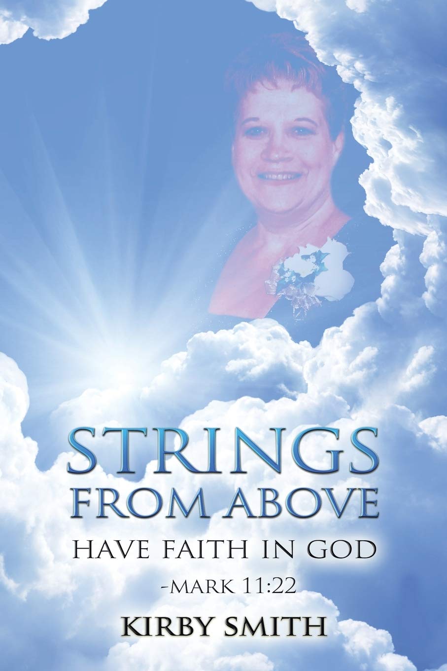 Amazon Strings From Above Have Faith In God Mark 11 22 Smith Kirby Spirituality