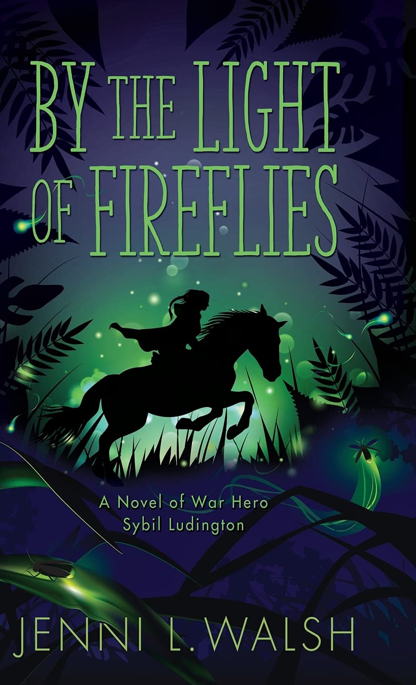 Buy By the Light of Fireflies: A Novel of Sybil Ludington — BookShops.in
