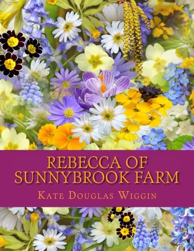 Rebecca of Sunnybrook Farm 1548847399 Book Cover