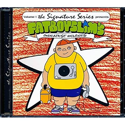 Fatboy Slims Greatest Remixes