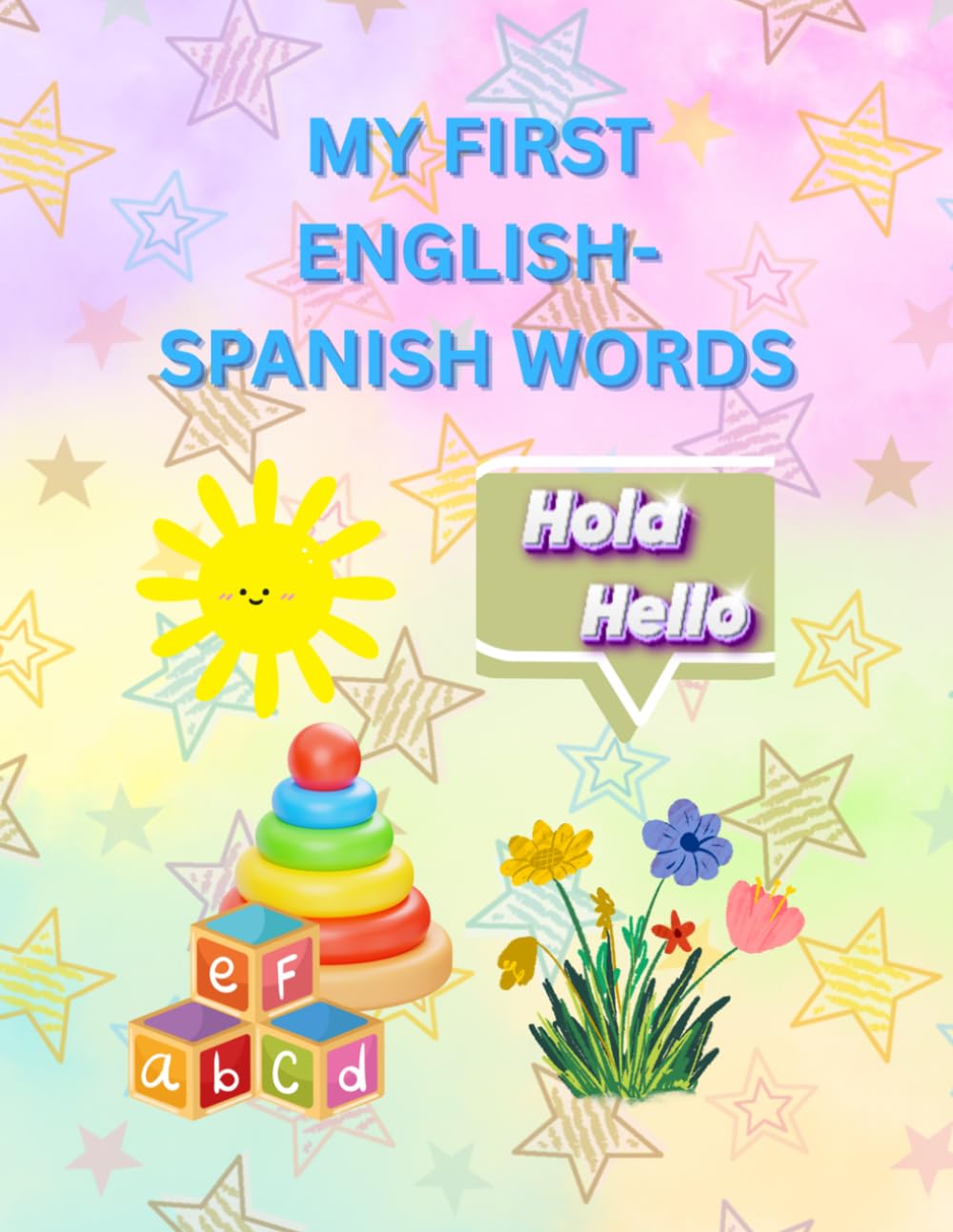 MY FIRST ENGLISH-SPANISH WORDS