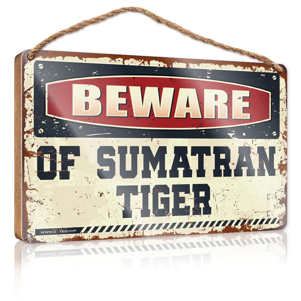 DTHA Plaque Sign Beware Of Sumatran Tiger Wooden Sign Funny Room Decor Kitchen Funny Sign(23X35CM)