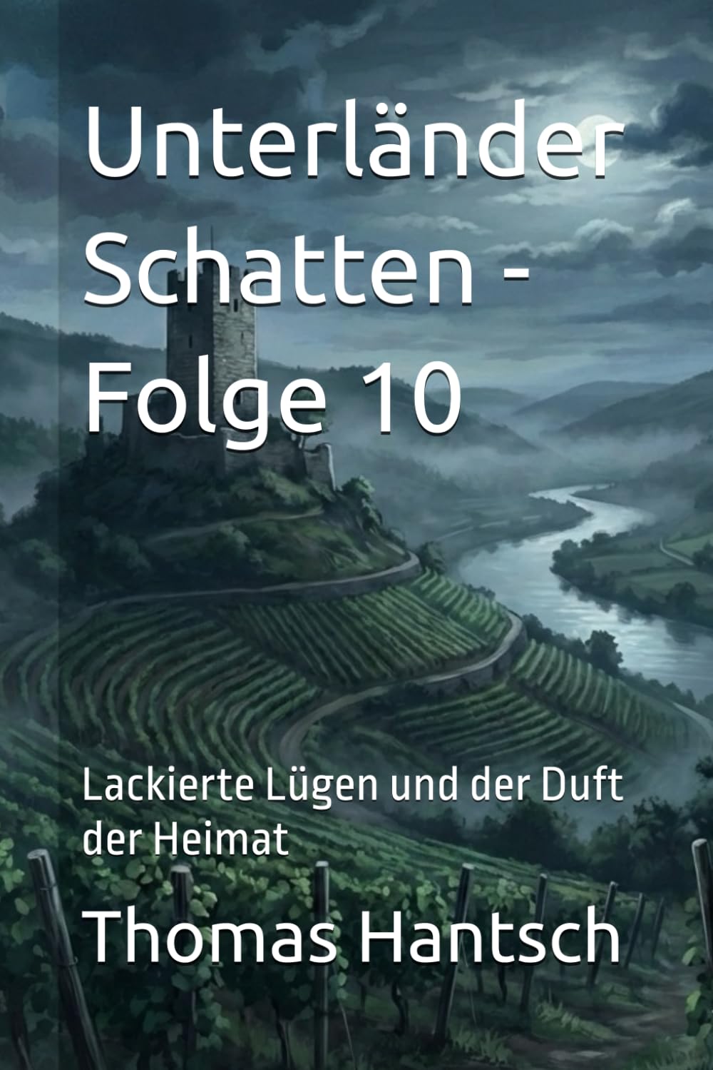 Unterländer Schatten - Folge 10: Lackierte Lügen und der Duft der Heimat