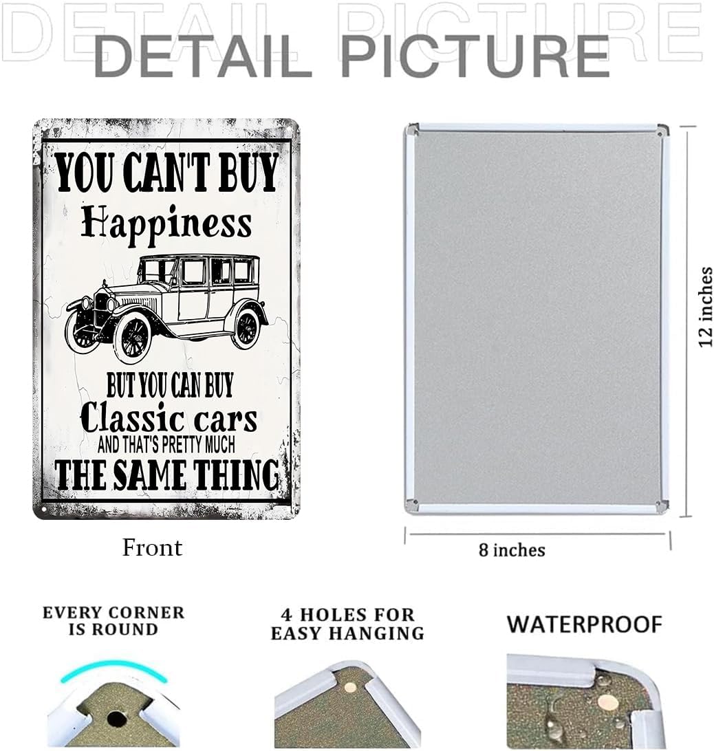 Vintage Car Decor Funny Garage Metal Tin Sign Man Cave Decor Car Enthusiast Gifts For Men You Can't Buy Happiness But You Can Buy A Classic Cars Sign Bar Man Cave Wall Decorations 8x12 Inch - Image 2