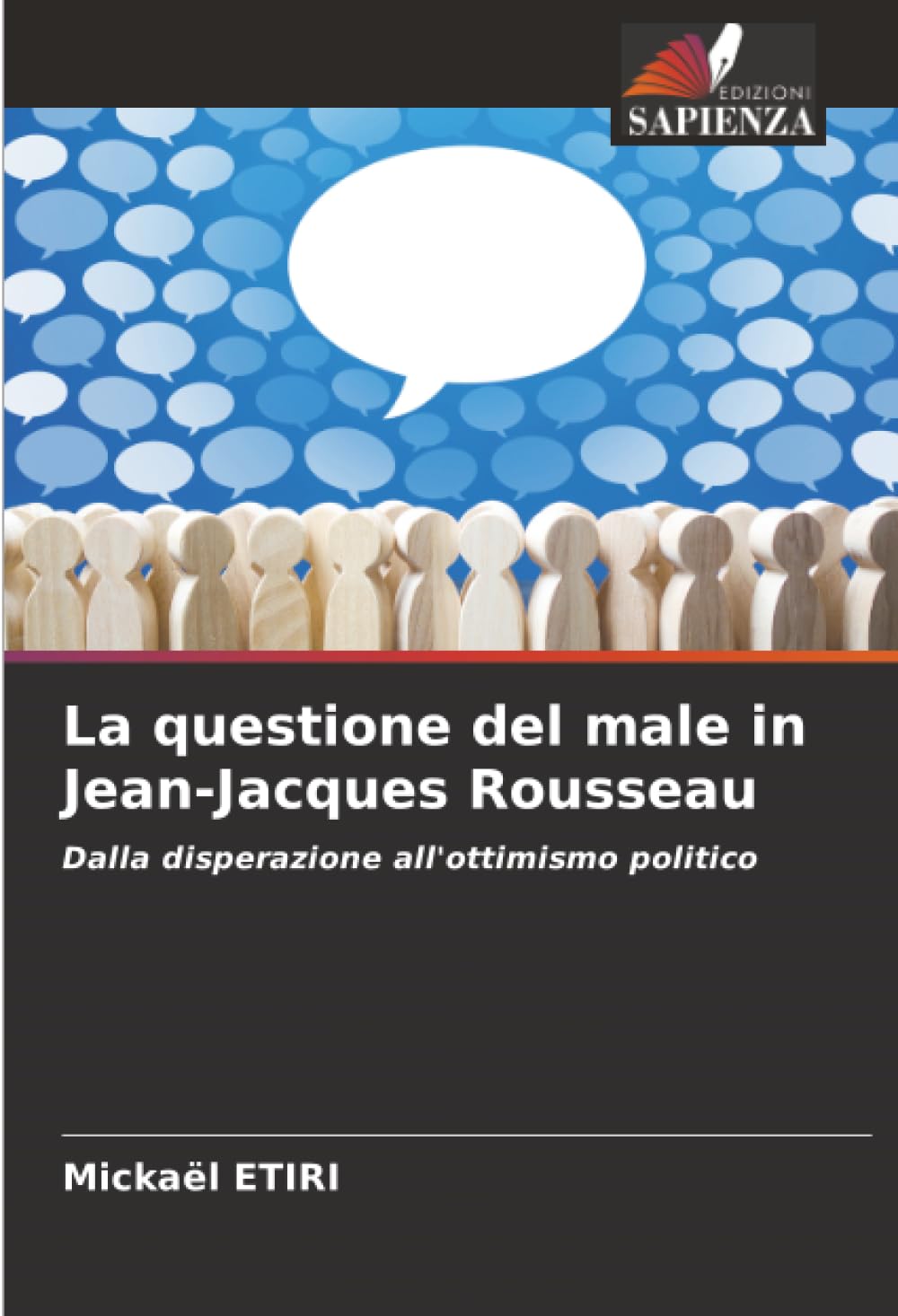 La questione del male in Jean-Jacques Rousseau: Dalla disperazione all'ottimismo politico
