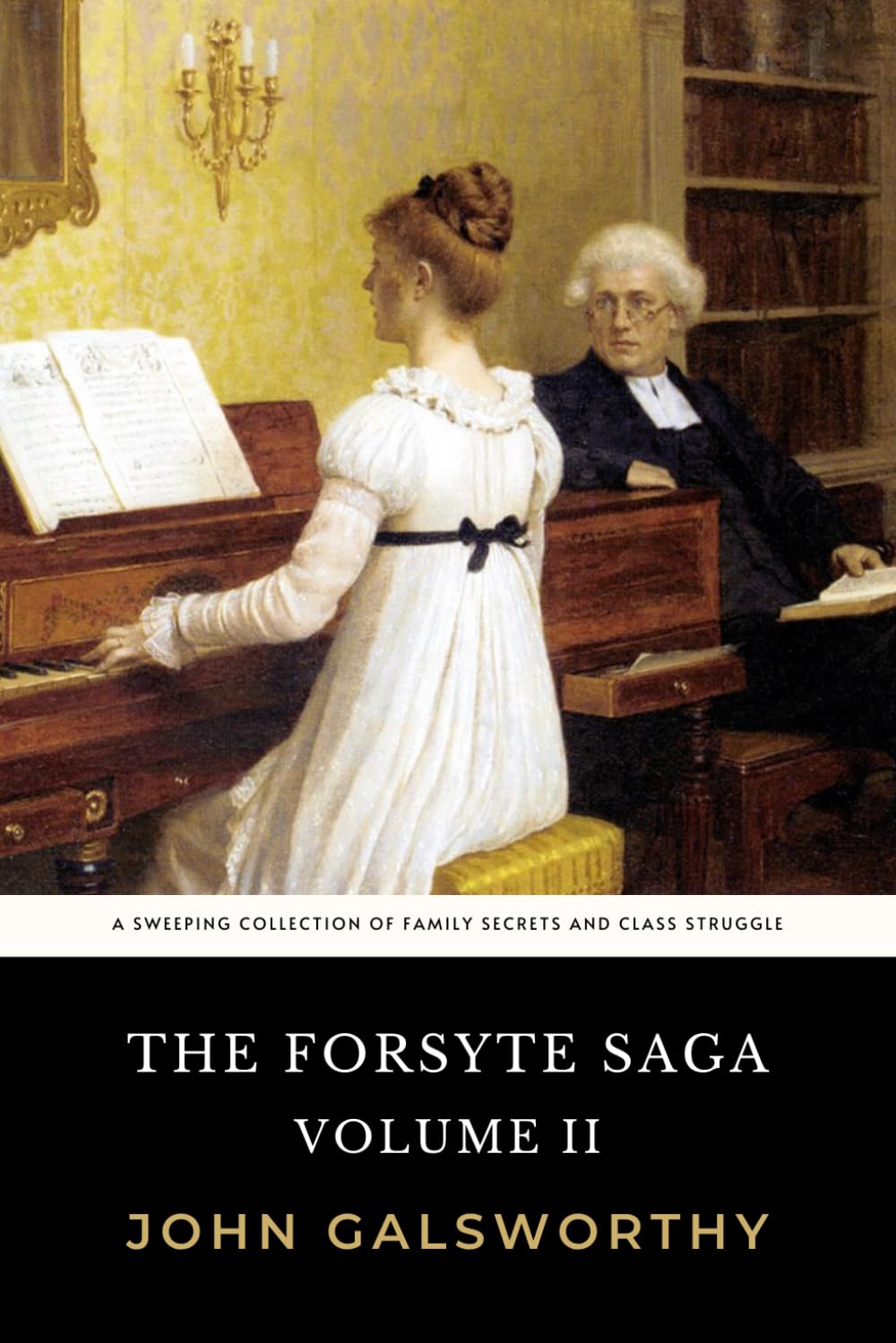 The Forsyte Saga Volume II: Includes Indian Summer of a Forsyte and In Chancery: The Original 1920 Edition