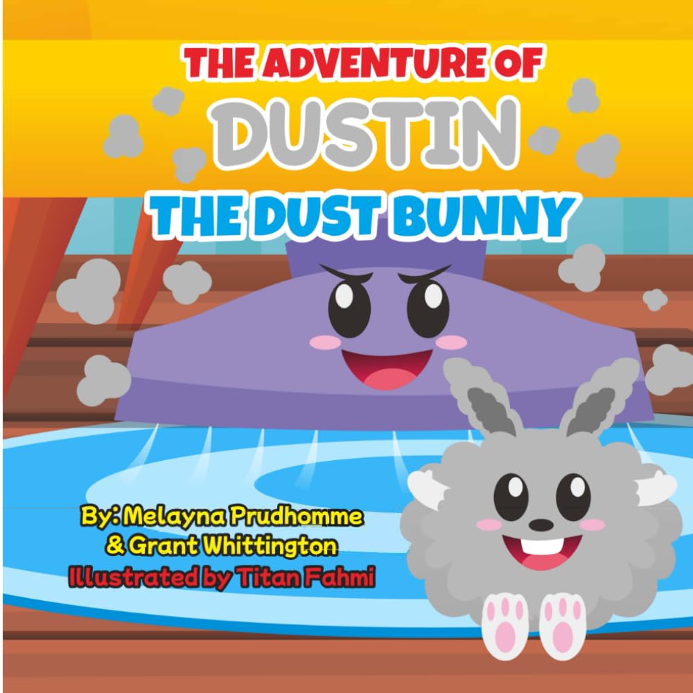 The Adventure of Dust Bunny Dustin