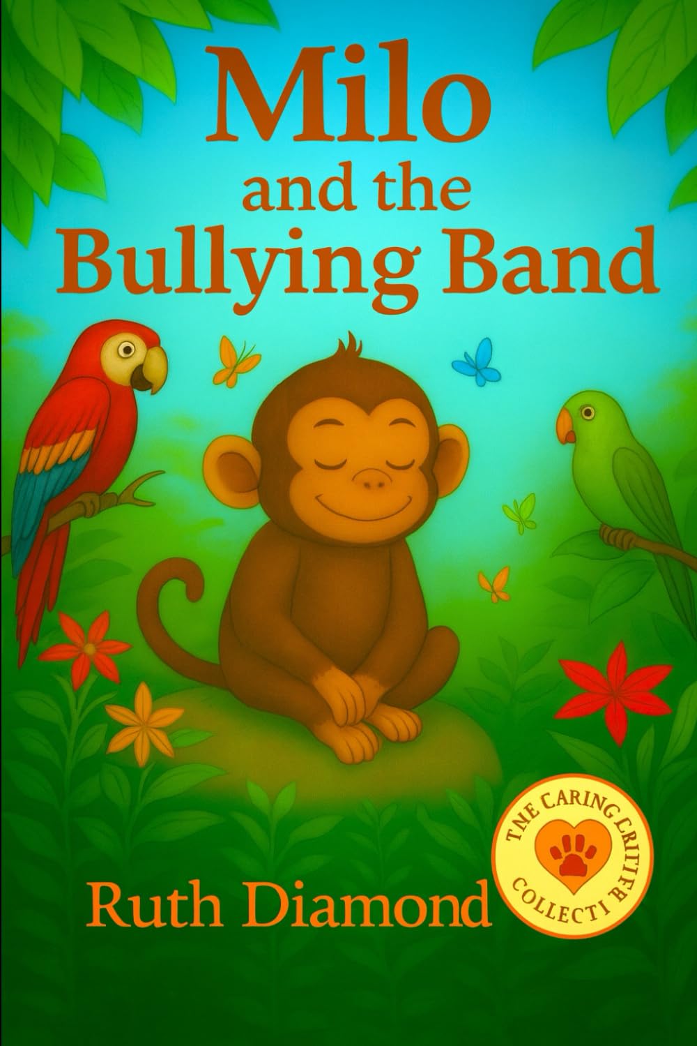 Milo and the Bully Band (The Caring Critters Collection)