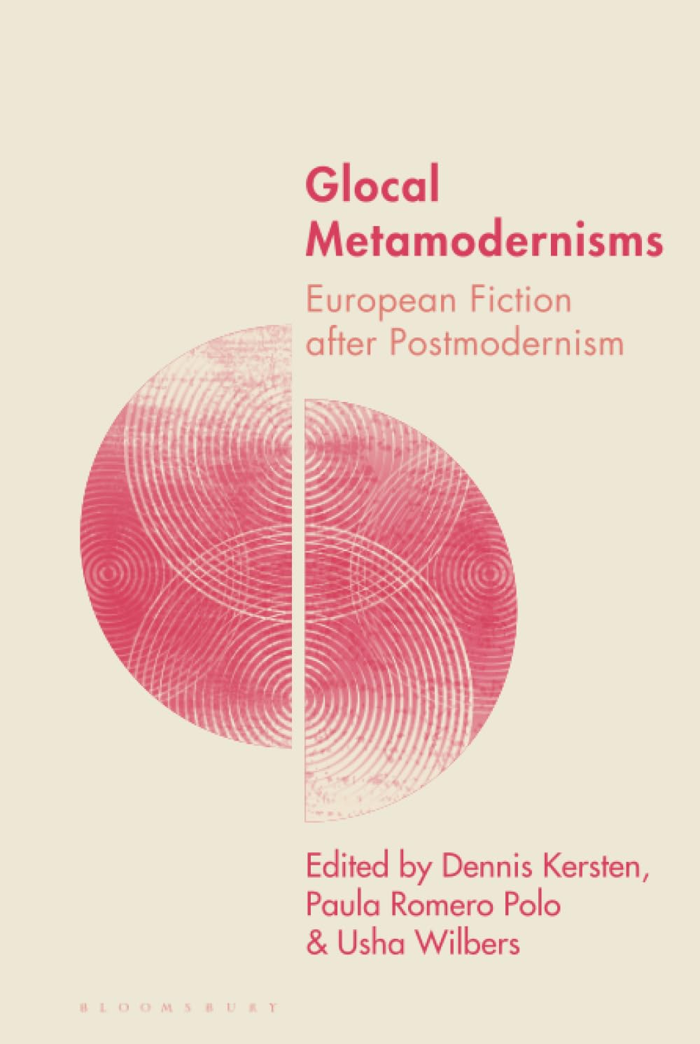 Glocal Metamodernisms: European Fiction after Postmodernism (Studies in Metamodernism: Theory and Criticism across the Disciplines)