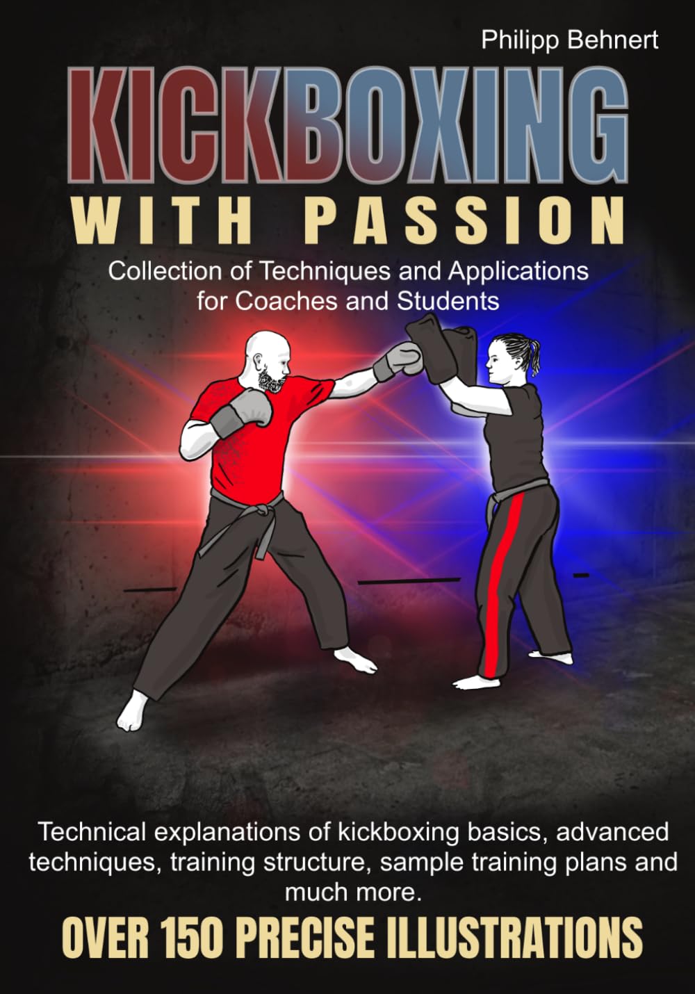 Kickboxing, with passion: Collection of techniques and application in popular sports
