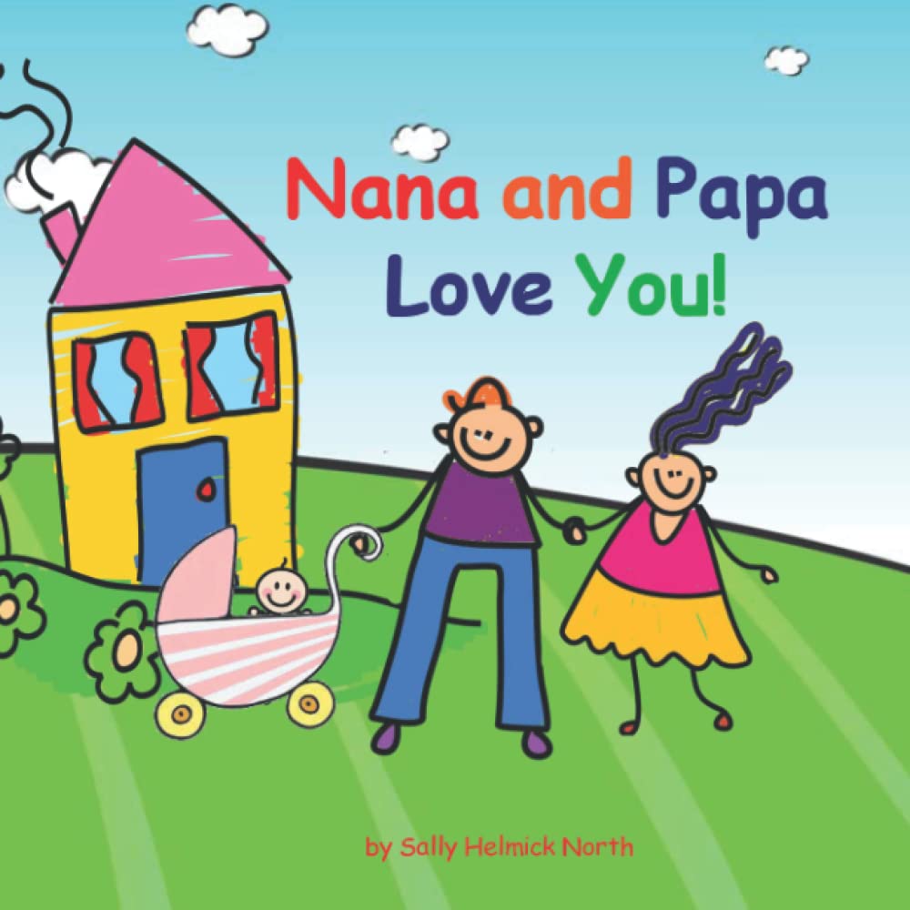 Nana and Papa Love You!