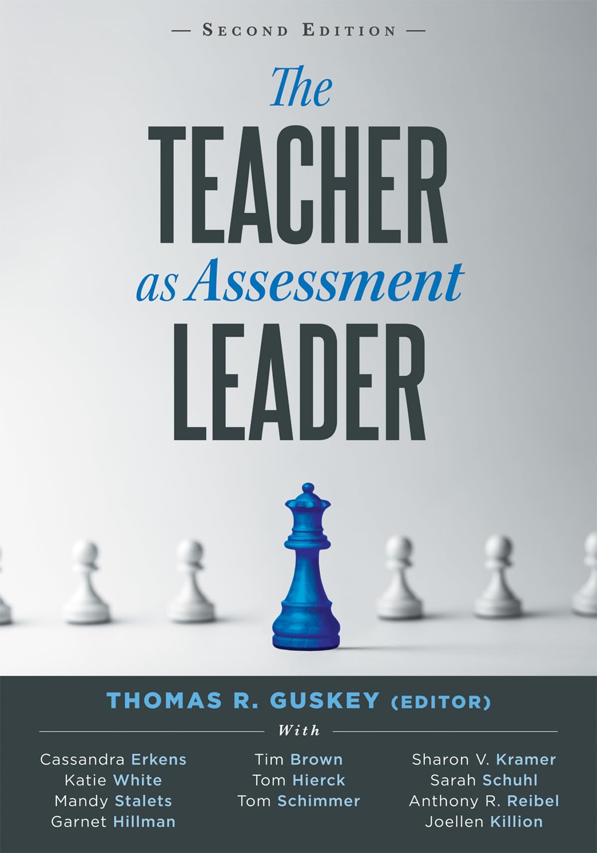 The Teacher as Assessment Leader, Second Edition (Practical strategies for utilizing formative assessment)