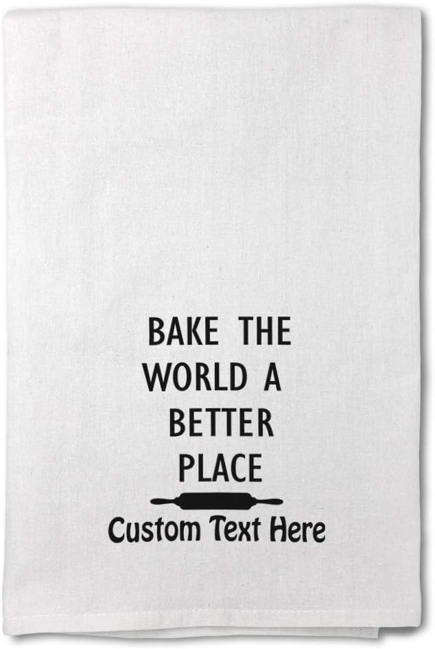 Style In Print Custom Decor Flour Kitchen Towels Bake The World A Better Place Baking Bakery Funny & Novelty Humor Cleaning Supplies Dish Towels Personalized Text Here
