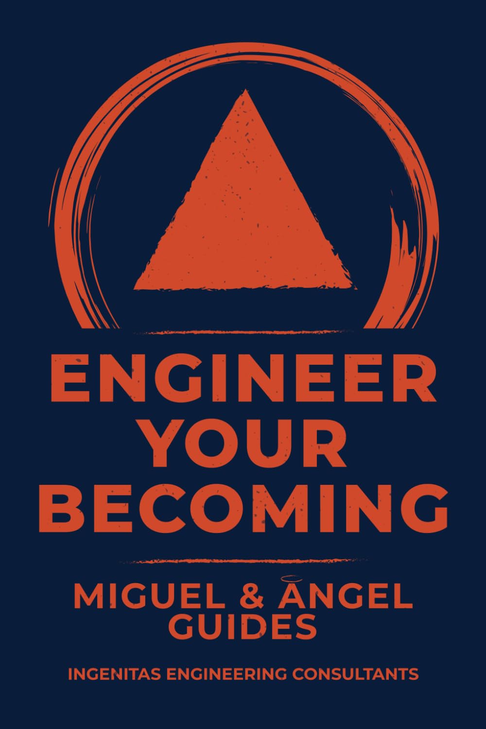 Engineer Your Becoming: A Practical Guide to Conscious Creation, Inner Alignment, and Becoming Your True Self