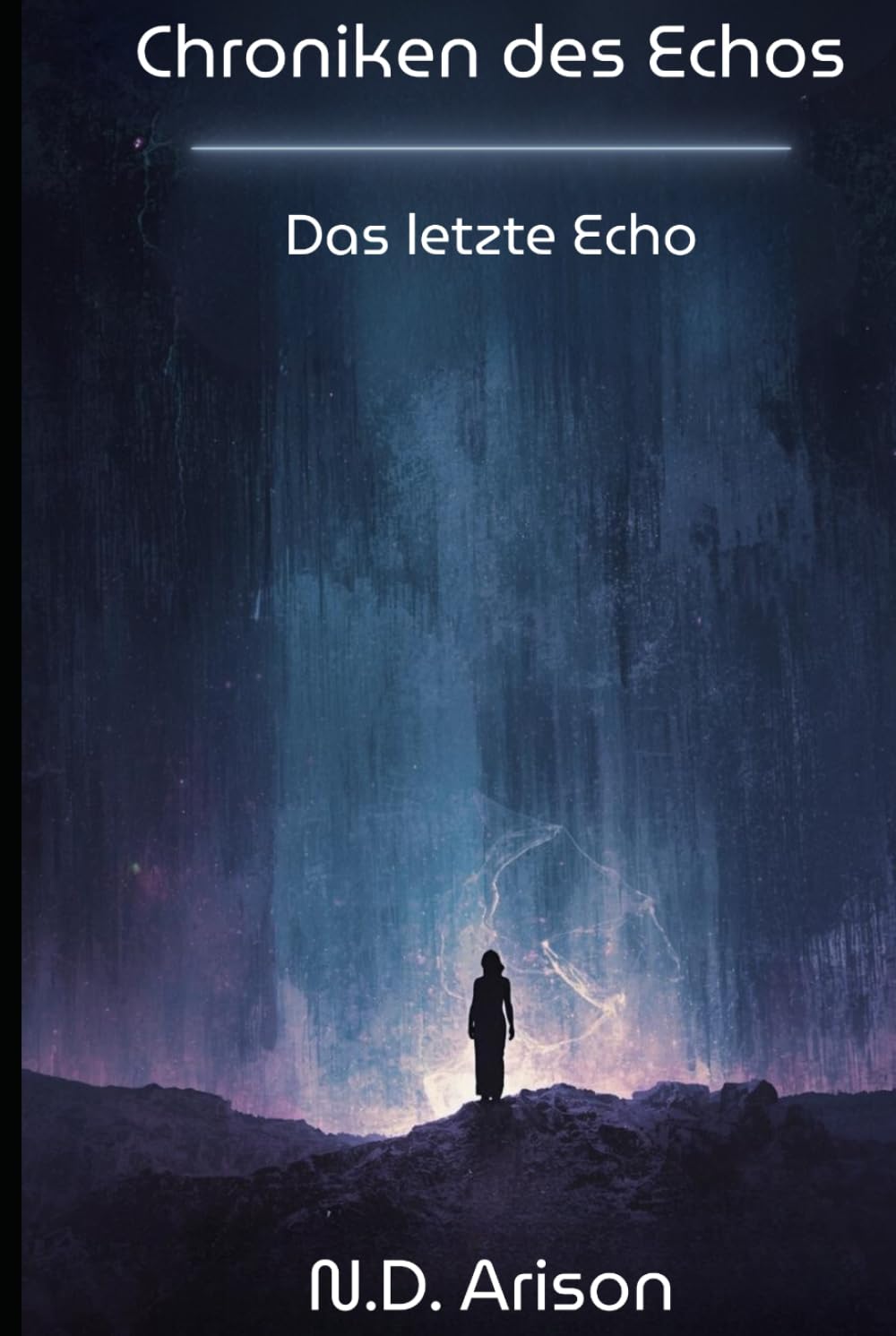 Chroniken des Echos: Das letzte Echo