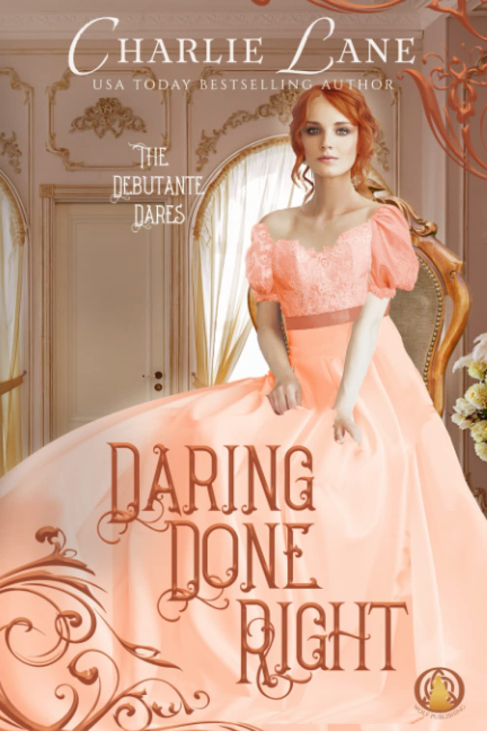 Daring Done Right: 6 (The Debutante Dares)