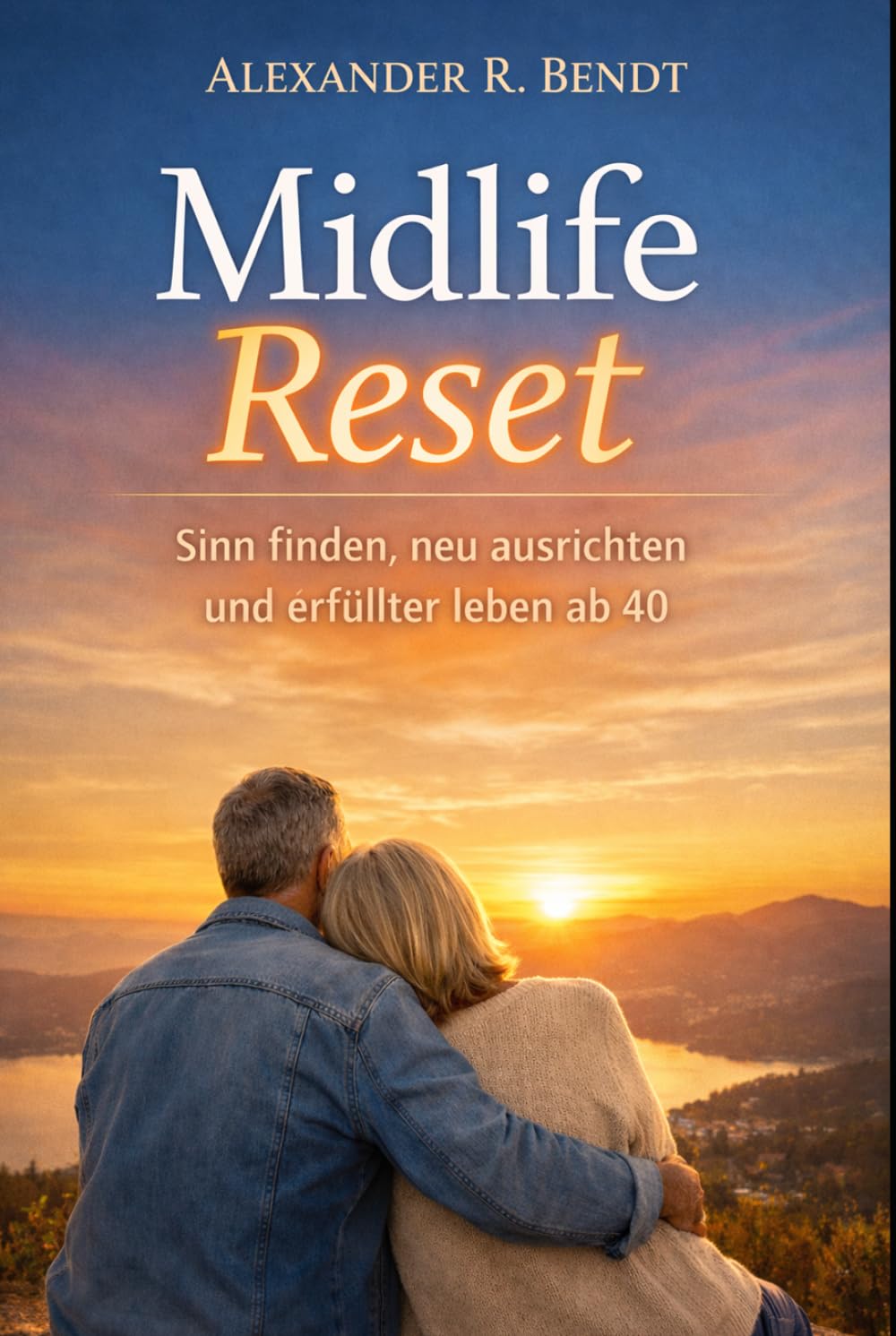 Midlife Reset: Finding Meaning, Realigning Your Life & Thriving After 40 (Midlife and Life Overwhelm)