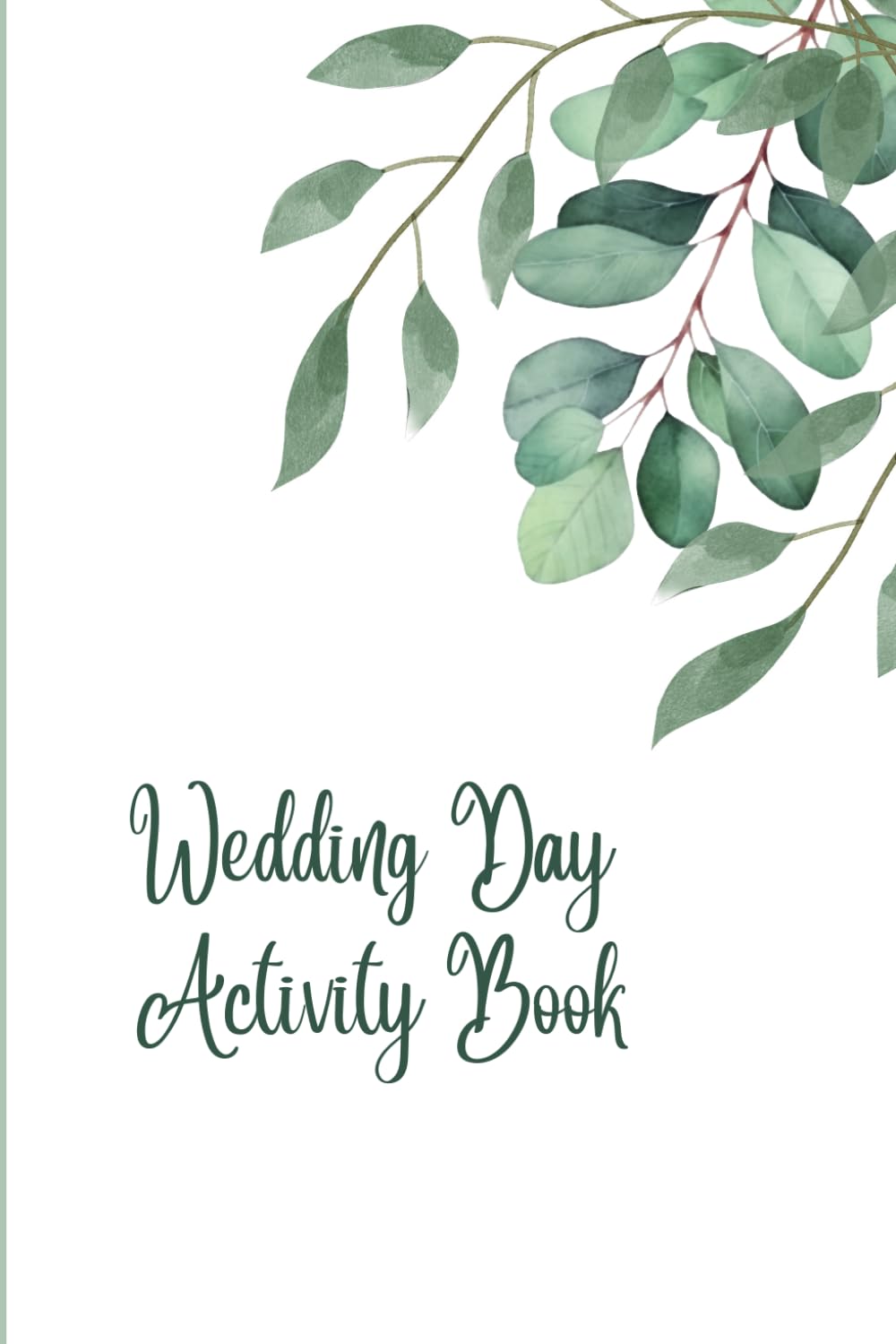Wedding Day Activity Book: 25 Pages of Puzzles, Games, and Illustrations for Kids at Weddings (6 x 9 inches)